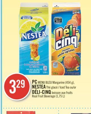 Pharmaprix Pc blue menu margarine (454 g), nestea iced tea or déli-cinq real fruit beverage (1,75 l) offer