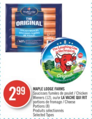 Pharmaprix Maple lodge farms chicken wieners (12), or la vache qui rit cheese portions (8) offer