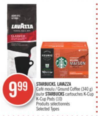 Pharmaprix Starbucks, lavazza ground coffee (340 g) or starbucks cartouches k-cup k-cup pods (10) offer