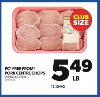Real Canadian Superstore PC FREE FROM PORK CENTRE CHOPS BONELESS, FRESH offer