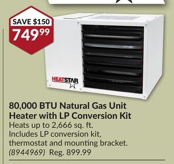 Princess Auto 80,000 btu natural gas unit heater with lp conversion kit offer