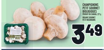Metro Champignons petit gourmet biologiques | organic gourmet petit mushrooms offer