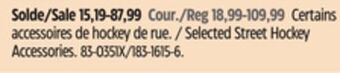 Canadian Tire Sherwood selected street hockey accessories offer