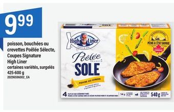 Maxi Poisson, bouchées ou crevettes poêlée sélecte, coupes signature high liner, 425-600 g offer