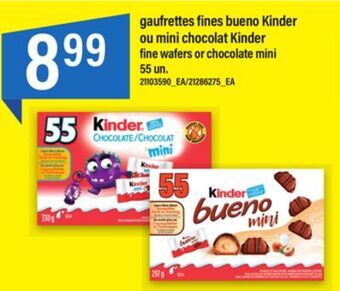 Maxi Gaufrettes fines bueno kinder ou mini chocolat kinder, 55 un offer