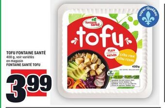 Super C Tofu fontaine santé | fontaine santé tofu offer