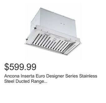 Costco Ancona inserta euro designer series stainless steel ducted range hood with night light feature, 650 max cfm offer