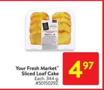 Walmart Your fresh market sliced loaf cake offer