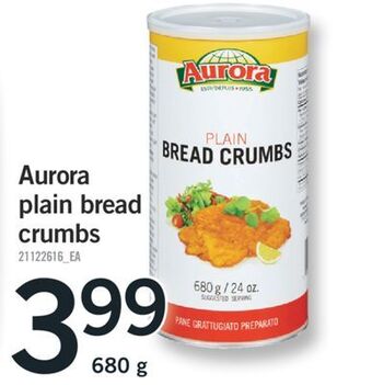 Fortinos Aurora plain bread crumbs 680 g offer