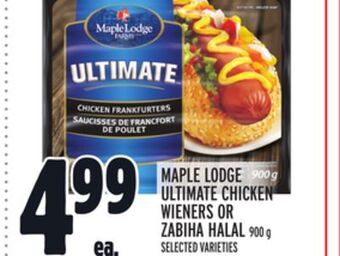 Metro Maple lodge ultimate chicken wieners or zabiha halal offer