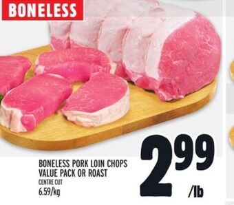 Metro Boneless pork loin chops value pack or roast offer