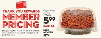 Longo's Longo's natural almonds offer