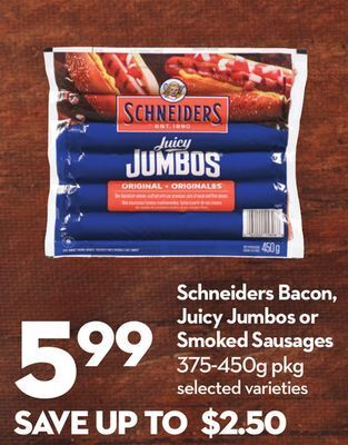 Longo's Schneiders bacon, juicy jumbos or smoked sausages offer