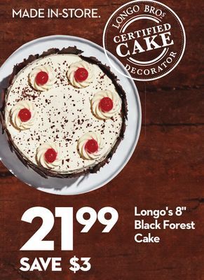 Longo's Longo's 8 black forest cake offer