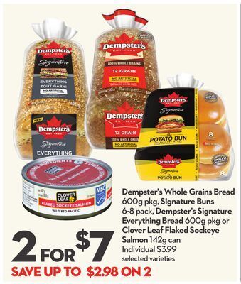 Longo's Dempster's whole grains bread 600g pkg, signature buns 6-8 pack, dempster's signature everything bread 600g pkg or clover lea offer