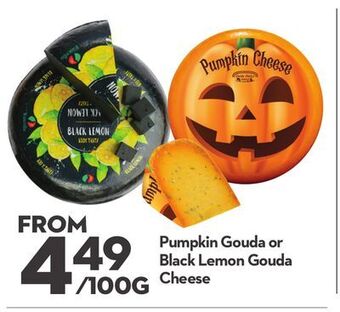 Longo's Pumpkin gouda or black lemon gouda cheese offer