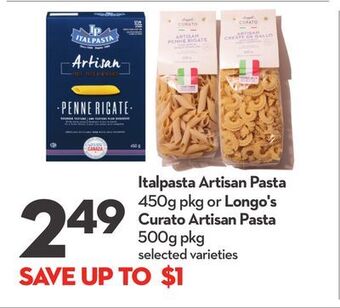 Longo's Italpasta artisan pasta 450g pkg or longo's curato artisan pasta 500g pkg offer