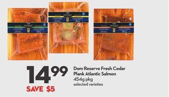 Longo's Dom reserve fresh cedar plank atlantic salmon offer