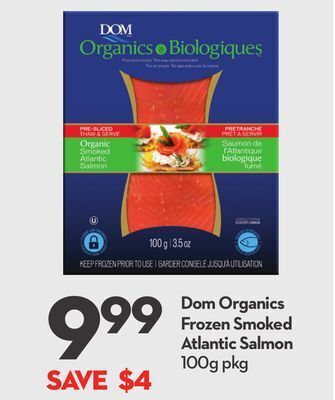 Longo's Dom organics frozen smoked atlantic salmon offer