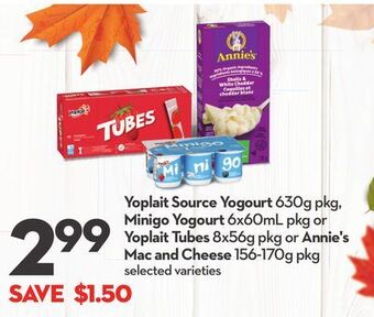 Longo's Yoplait source yogourt 630g pkg, minigo yogourt 6x60ml pkg or yoplait tubes 8x56g pkg or annie's mac and cheese 156-170g pkg offer