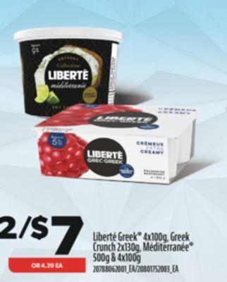 Real Canadian Superstore Liberté greek , 4x100g, greek crunch, 2x130g, méditerranée , 500g & 4x100g offer