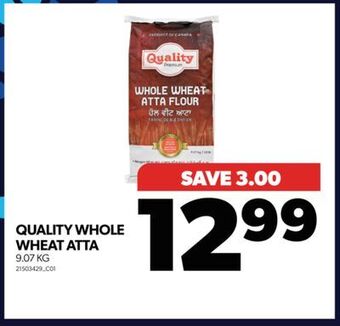 Real Canadian Superstore Quality whole wheat atta, 9.07 kg offer