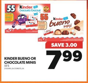 Real Canadian Superstore Kinder bueno or chocolate minis, 55's offer