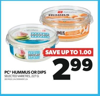 Real Canadian Superstore Pc hummus or dips, 227 g offer