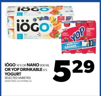 Real Canadian Superstore Iögo, 16's or nano, 900 ml or yop drinkable, 6's yogurt offer