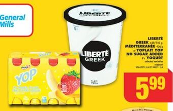 No Frills Liberté greek, 650/750 g, méditerranée, 900 g or yoplait yop no sugar added, 8's yogurt offer