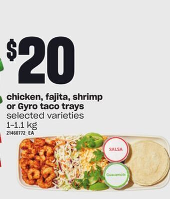 Loblaws Chicken, fajita, shrimp or gyro taco trays, 1-1.1 kg offer