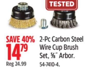 Canadian Tire Maximum 2-pc carbon steel wire cup brush set, 5⁄8˝ arbor offer