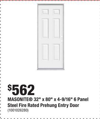 Home Depot Masonite 32 x 80 x 4-9/16 6 panel steel fire rated prehung entry door offer