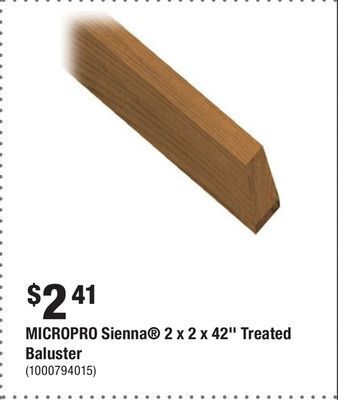 Home Depot Micropro sienna 2 x 2 x 42'' treated baluster offer