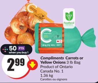 FreshCo Compliments carrots or yellow onions 3 lb bag product of ontario canada no. 1 1.36 kg offer