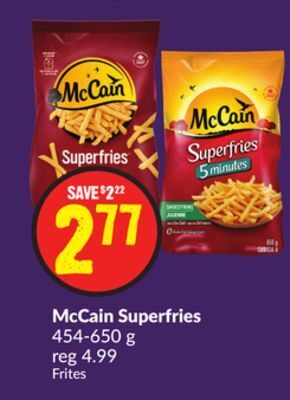 Chalo FreshCo Mccain superfries 454-650 g offer