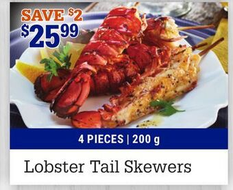 M & M Food Market Lobster tail skewers offer