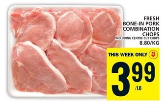 Food Basics FRESH BONE-IN PORK COMBINATION CHOPS 8.80/KG offer