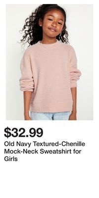 Old Navy Old navy textured-chenille mock-neck sweatshirt for girls offer