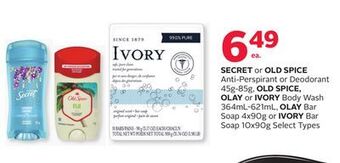 Rexall Secret or old spice anti-perspirant or deodorant 45g-85g, old spice, olay or ivory body wash 364ml-621ml, olay bar soap 4x90g offer
