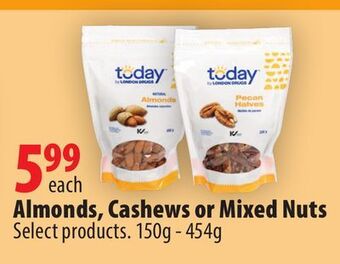 London Drugs Today by london drugs almonds, cashews or mixed nuts offer
