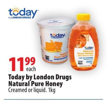 London Drugs Today by london drugs natural pure honey offer