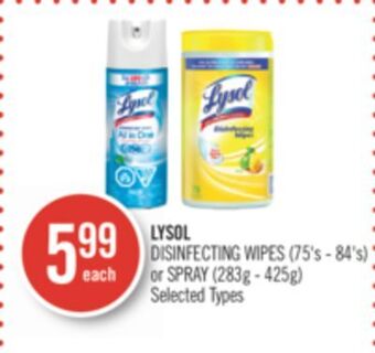 Shoppers Drug Mart Lysol disinfecting wipes (75's - 84's) or spray (283g - 425g) offer