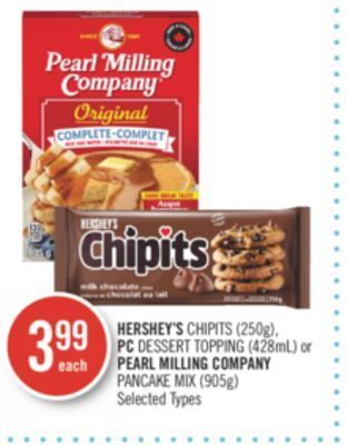 Shoppers Drug Mart Hershey's chipits (250g), pc dessert topping (428ml) or pearl milling company pancake mix (905g) offer