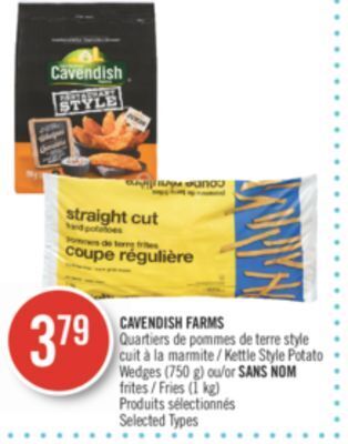 Pharmaprix Cavendish farms kettle style potato wedges (750 g) or no name fries (1 kg) offer
