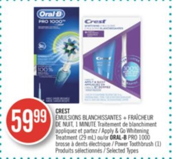 Shoppers Drug Mart Crest emulsions blanchissantes fraîcheur, oral-b pro 1000 power toothbrush (1) offer