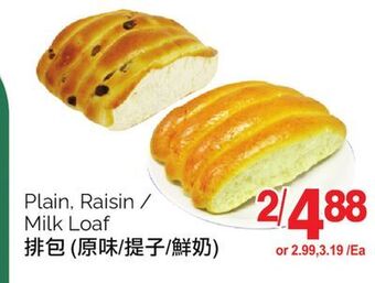 T&T Supermarket Plain. raisin/milk loaf offer
