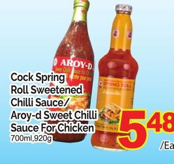 T&T Supermarket Cock spring roll sweetened chilli sauce/aroy-d sweet chilli sauce for chicken, 700ml, 920g offer