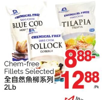 T&T Supermarket Chem-free fillets selected, 2lb offer