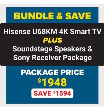 Visions Electronics Hisense u68km 4k smart tv plus soundstage speakers & sony receiver package offer